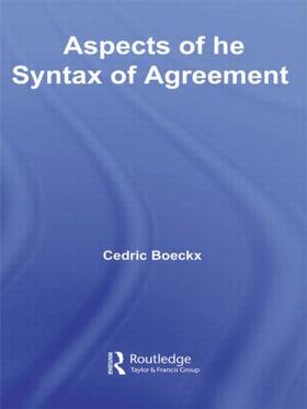 Boeckx |  Aspects of the Syntax of Agreement | Buch |  Sack Fachmedien