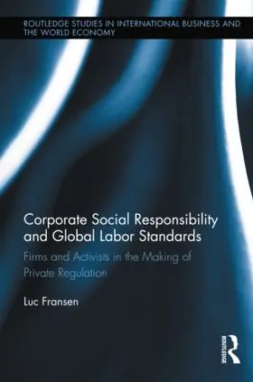 Fransen |  Corporate Social Responsibility and Global Labor Standards | Buch |  Sack Fachmedien