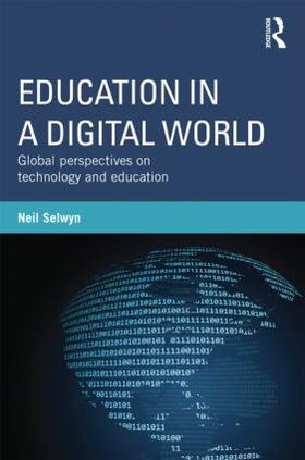 Selwyn |  Education in a Digital World | Buch |  Sack Fachmedien