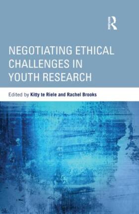 te Riele / Brooks |  Negotiating Ethical Challenges in Youth Research | Buch |  Sack Fachmedien