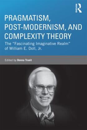 Treuit / Trueit |  Pragmatism, Post-modernism, and Complexity Theory | Buch |  Sack Fachmedien
