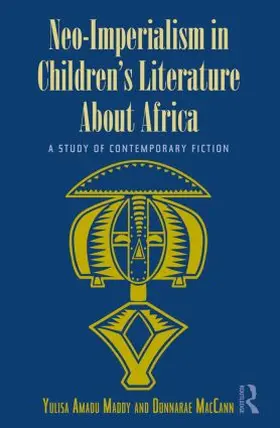 Amadu Maddy / MacCann |  Neo-Imperialism in Children's Literature About Africa | Buch |  Sack Fachmedien