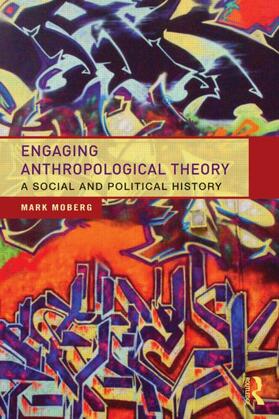 Moberg |  Engaging Anthropological Theory | Buch |  Sack Fachmedien