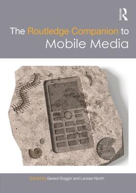 Goggin / Hjorth |  The Routledge Companion to Mobile Media | Buch |  Sack Fachmedien