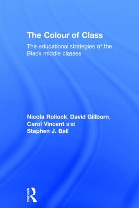 Rollock / Gillborn / Vincent |  The Colour of Class | Buch |  Sack Fachmedien