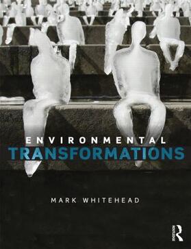 Whitehead | Environmental Transformations | Buch | 978-0-415-80984-9 | sack.de