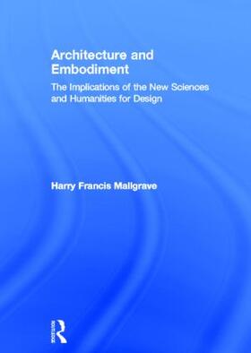 Mallgrave |  Architecture and Embodiment | Buch |  Sack Fachmedien