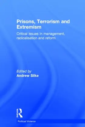 Silke |  Prisons, Terrorism and Extremism | Buch |  Sack Fachmedien