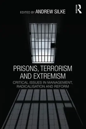 Silke |  Prisons, Terrorism and Extremism | Buch |  Sack Fachmedien