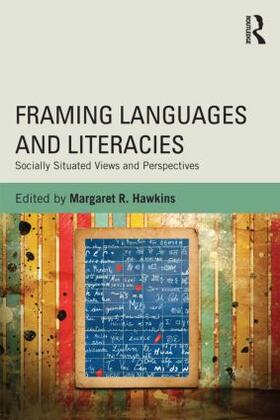 Hawkins |  Framing Languages and Literacies | Buch |  Sack Fachmedien