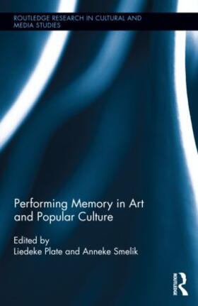 Plate / Smelik |  Performing Memory in Art and Popular Culture | Buch |  Sack Fachmedien