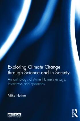 Hulme |  Exploring Climate Change through Science and in Society | Buch |  Sack Fachmedien