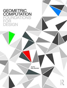 Ko / Steinfeld |  Geometric Computation: Foundations for Design | Buch |  Sack Fachmedien