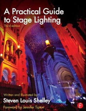 Shelley |  A Practical Guide to Stage Lighting | Buch |  Sack Fachmedien