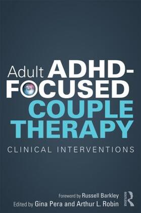 Robin / Pera |  Adult ADHD-Focused Couple Therapy | Buch |  Sack Fachmedien