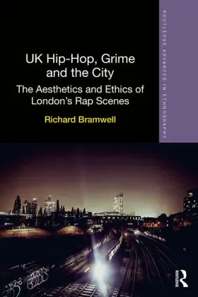 Bramwell |  UK Hip-Hop, Grime and the City | Buch |  Sack Fachmedien