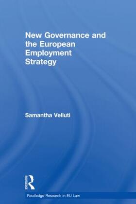 Velluti |  New Governance and the European Employment Strategy | Buch |  Sack Fachmedien