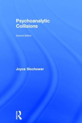 Slochower |  Psychoanalytic Collisions | Buch |  Sack Fachmedien