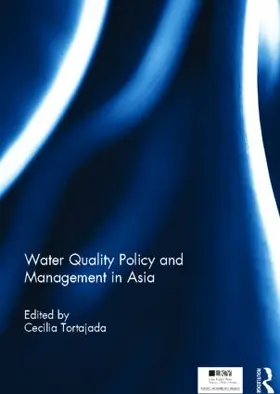 Tortajada |  Water Quality Policy and Management in Asia | Buch |  Sack Fachmedien