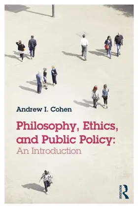 Cohen |  Philosophy, Ethics, and Public Policy | Buch |  Sack Fachmedien