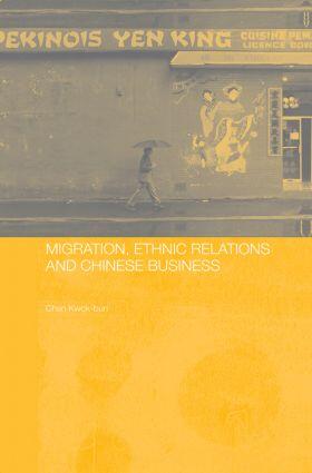 Chan |  Migration, Ethnic Relations and Chinese Business | Buch |  Sack Fachmedien