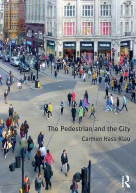Hass-Klau |  The Pedestrian and the City | Buch |  Sack Fachmedien