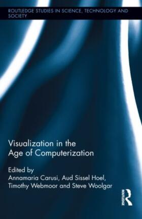 Carusi / Sissel Hoel / Webmoor |  Visualization in the Age of Computerization | Buch |  Sack Fachmedien