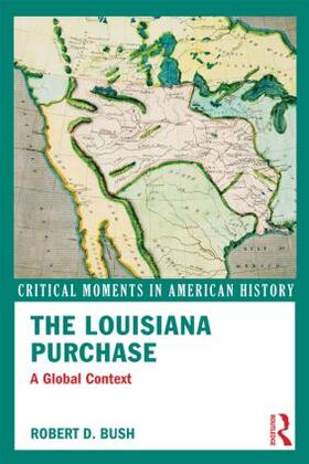 Bush |  The Louisiana Purchase | Buch |  Sack Fachmedien