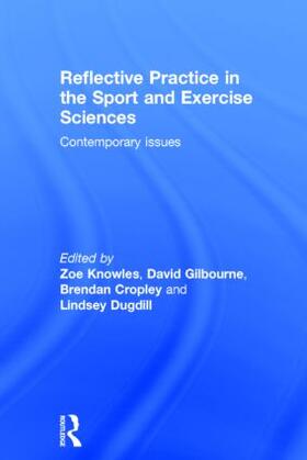 Knowles / Cropley |  Reflective Practice in the Sport and Exercise Sciences | Buch |  Sack Fachmedien
