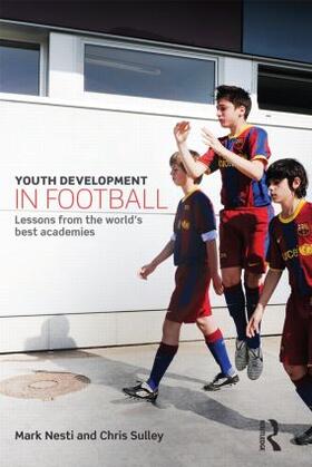 Sulley / Nesti |  Youth Development in Football | Buch |  Sack Fachmedien