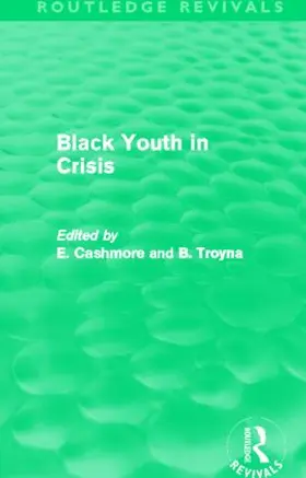 Cashmore / Troyna |  Black Youth in Crisis | Buch |  Sack Fachmedien