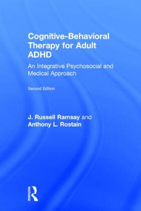 Ramsay / Rostain |  Cognitive Behavioral Therapy for Adult ADHD | Buch |  Sack Fachmedien