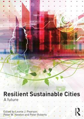 Pearson / Newton / Roberts |  Resilient Sustainable Cities | Buch |  Sack Fachmedien