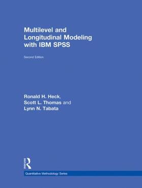 Heck / Thomas / Tabata |  Multilevel and Longitudinal Modeling with IBM SPSS | Buch |  Sack Fachmedien