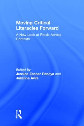 Pandya / Ávila |  Moving Critical Literacies Forward | Buch |  Sack Fachmedien