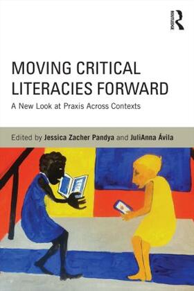 Pandya / Ávila |  Moving Critical Literacies Forward | Buch |  Sack Fachmedien
