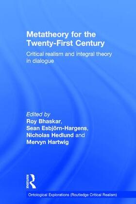 Bhaskar / Esbjörn-Hargens / Hedlund |  Metatheory for the Twenty-First Century | Buch |  Sack Fachmedien