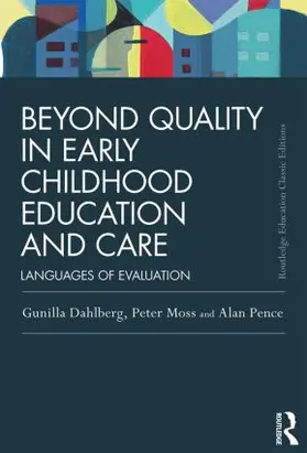 Pence / Dahlberg / Moss |  Beyond Quality in Early Childhood Education and Care | Buch |  Sack Fachmedien