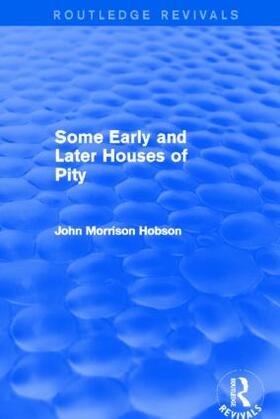 Hobson |  Some Early and Later Houses of Pity | Buch |  Sack Fachmedien