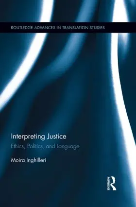 Inghilleri |  Interpreting Justice | Buch |  Sack Fachmedien