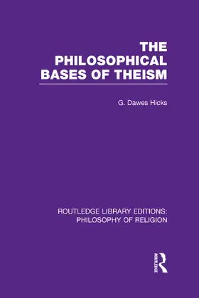 Hicks |  The Philosophical Bases of Theism | Buch |  Sack Fachmedien