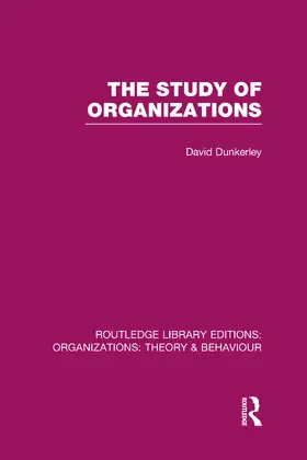 Dunkerley |  The Study of Organizations | Buch |  Sack Fachmedien