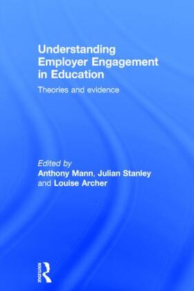 Mann / Stanley / Archer |  Understanding Employer Engagement in Education | Buch |  Sack Fachmedien
