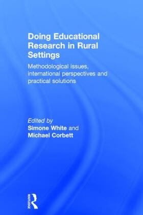 White / Corbett |  Doing Educational Research in Rural Settings | Buch |  Sack Fachmedien