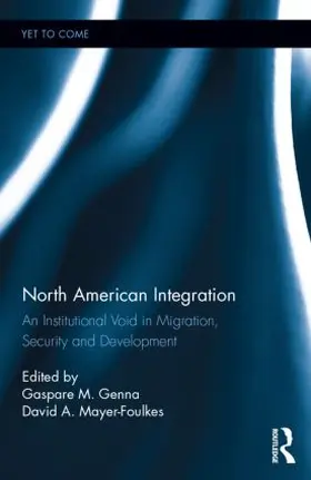 Genna / Mayer-Foulkes |  North American Integration | Buch |  Sack Fachmedien