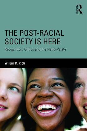 Rich |  The Post-Racial Society is Here | Buch |  Sack Fachmedien