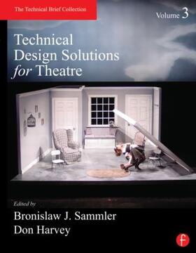 Sammler / Harvey |  Technical Design Solutions for Theatre, Volume 3 | Buch |  Sack Fachmedien