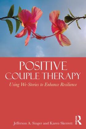 Singer / Skerrett |  Positive Couple Therapy | Buch |  Sack Fachmedien