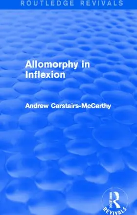 Carstairs-McCarthy |  Allomorphy in Inflexion | Buch |  Sack Fachmedien