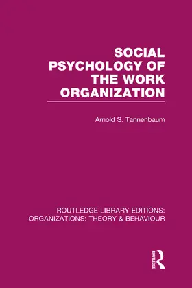 Tannenbaum |  Social Psychology of the Work Organization (RLE | Buch |  Sack Fachmedien